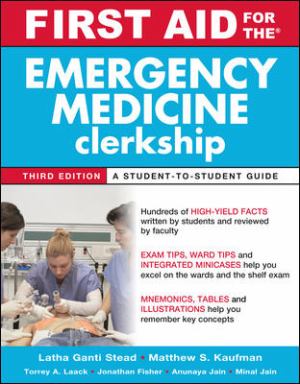 First Aid For The Emergency-Medicine Clerkship