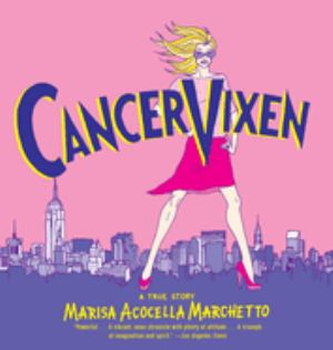 Cancer Vixen: A True Story (SKU 120689371199)