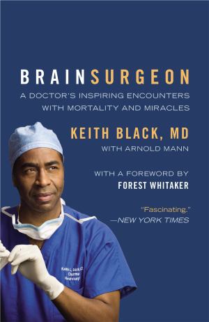 Brain Surgeon: Doctor's Inspiring Encounters