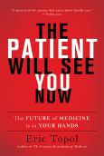 Patient Will See You Now: Future Of Medicine Is In Your Hands
