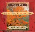 Vermont An Autumn Perspective