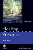 Healing Presence: The Essence Of Nursing
