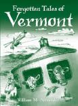 Image of Forgotten Tales Of Vermont