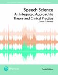 Image of (eBook) Pearson eText Speech Science: An Integrated Approach to Theory and Clini