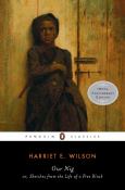 Our Nig; Or, Sketches From Life Of Free Black 150Th Anniv Ed - cover photo