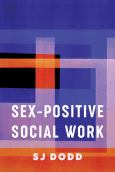 Sex-Positive Social Work - cover photo