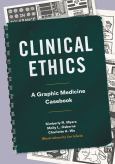 Image of Clinical Ethics: A Graphic Medicine Casebook