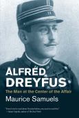 Image of Alfred Dreyfus: The Man At The Center Of The Affair