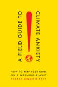 Field Guide To Climate Anxiety - cover photo