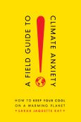 Image of (eBook) A Field Guide to Climate Anxiety