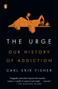 Image of Urge: Our History Of Addicition