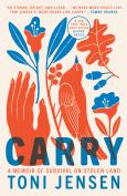 Image of Carry: A Memoir Of Survival On Stolen Land