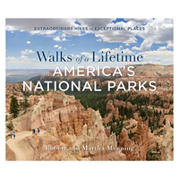 Walks Of A Lifetime In America's National Parks